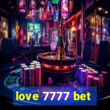 love 7777 bet